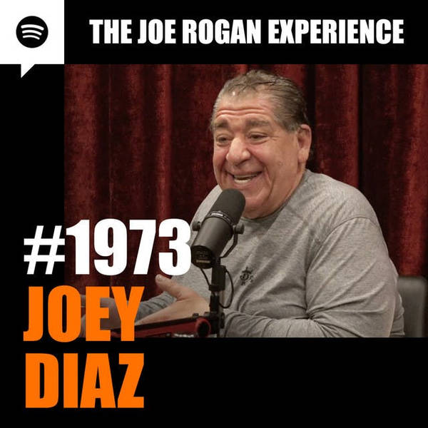 #1973 - Joey Diaz