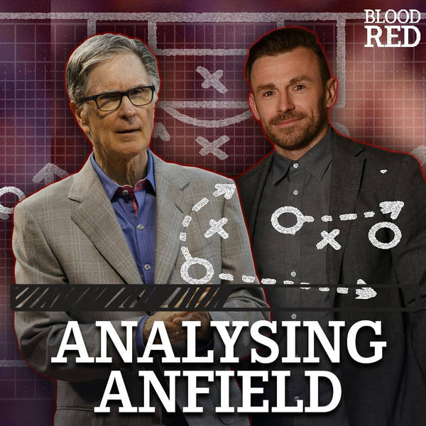Analysing Anfield: High Profile Liverpool Backroom Exits & Jurgen Klopp Influence Behind The Scenes