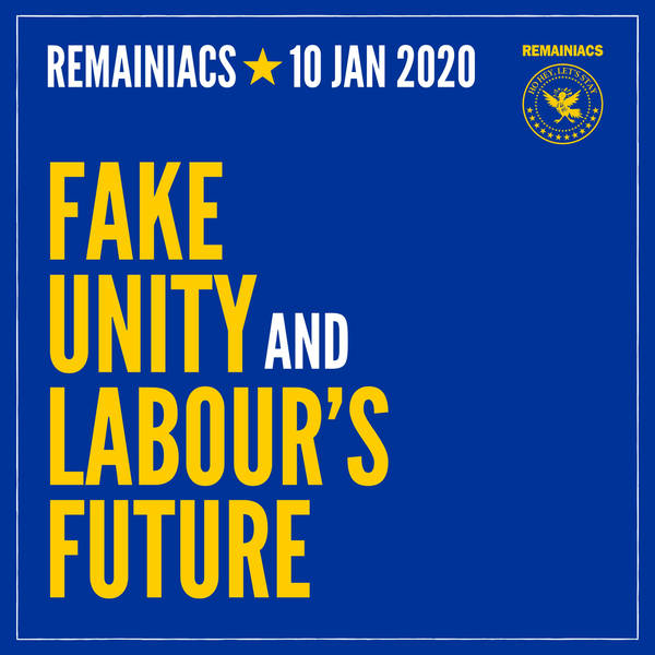 Into 2020: Fake Unity and Labour’s Future