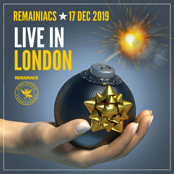 Apodcalypse Now: Remainiacs Live in London 17 Dec 2019