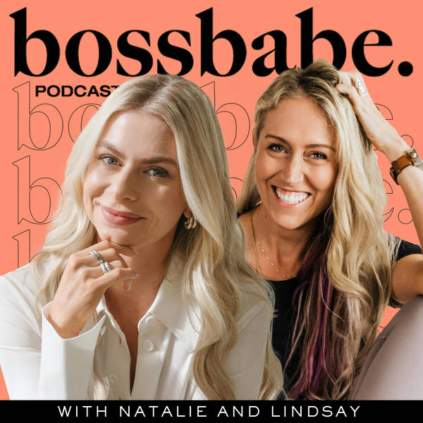 382. The Mindset Every Successful Entrepreneur Needs w/ Natalie Ellis & Lindsay Roselle