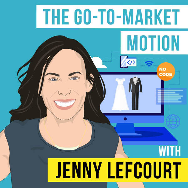 Jenny Lefcourt - The Go-to-Market Motion - [Invest Like the Best, EP. 245]