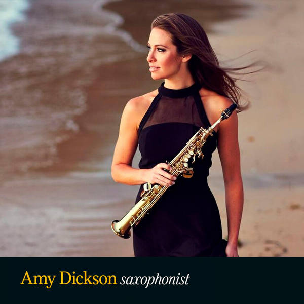 Amy Dickson - Saxophonist