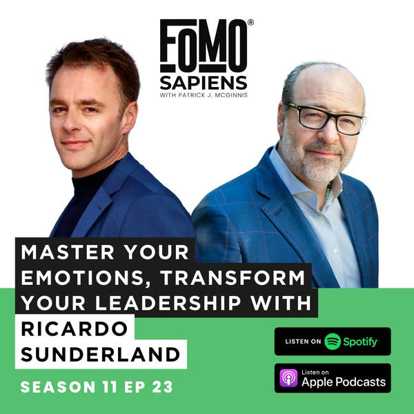 S11 E23 Master Your Emotions, Transform Your Leadership with Ricardo Sunderland