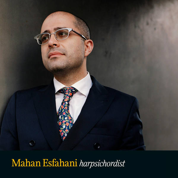 Mahan Esfahani - Harpsichordist