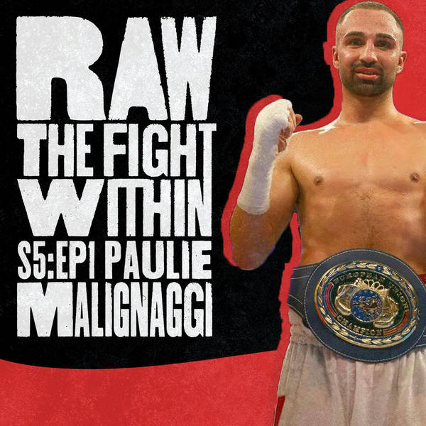RAW: The Fight Within - Season 5 Episode 1 - Paulie Malignaggi