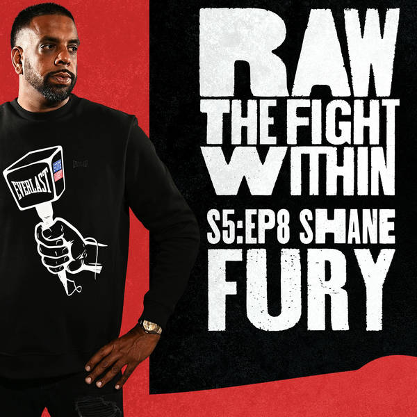 RAW: The Fight Within - Season 5 Episode 8 - Shane Fury