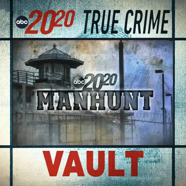 True Crime Vault: Manhunt