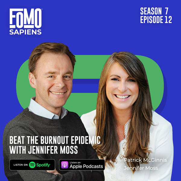 12. Beat the Burnout Epidemic with Jennifer Moss