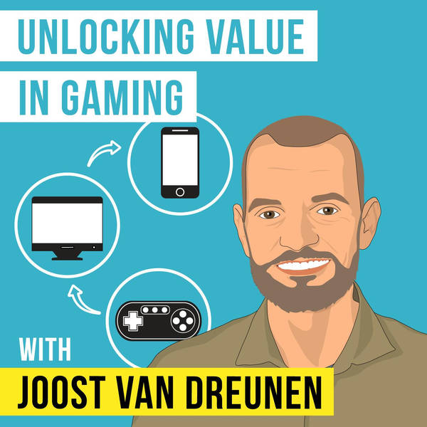 Joost van Dreunen – Unlocking Value in Gaming – [Invest Like the Best, EP.210]