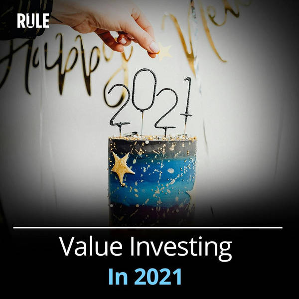 299- Value Investing in 2021