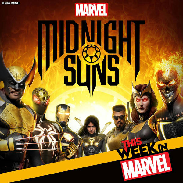 Marvel Games News! Midnight Suns Reveals! Marvel Snap Update!