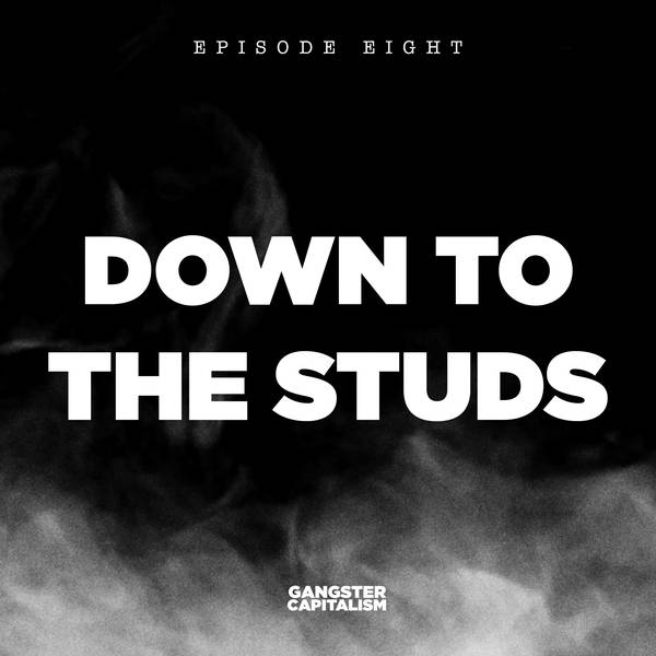 S2: The NRA | EP8: Down to the Studs