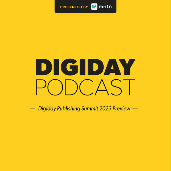 Digiday editors expect AI, programmatic and privacy to be top trends at the Digiday Publishing Summit