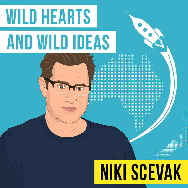 Niki Scevak - Wild Hearts and Wild Ideas - [Invest Like the Best, EP.200]