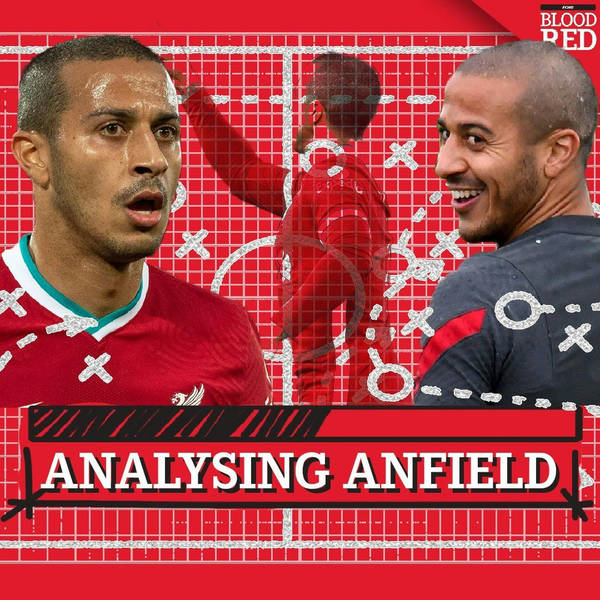 Analysing Anfield: Thiago Alcantara stepping up at perfect time – and his form is just the start