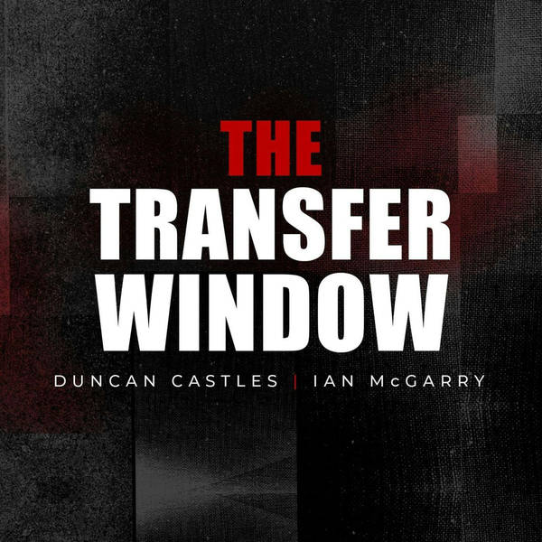 Transfer window analysis: Has austerity hit the Premier League? | Dressing room unrest at Chelsea | Do Man City have the mentality for a gru