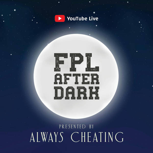 FPL After Dark: Remembering Some Guys, Part 1 (YouTube Live)