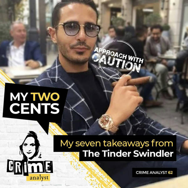 Ep 62: My 7 Takeaways from The Tinder Swindler