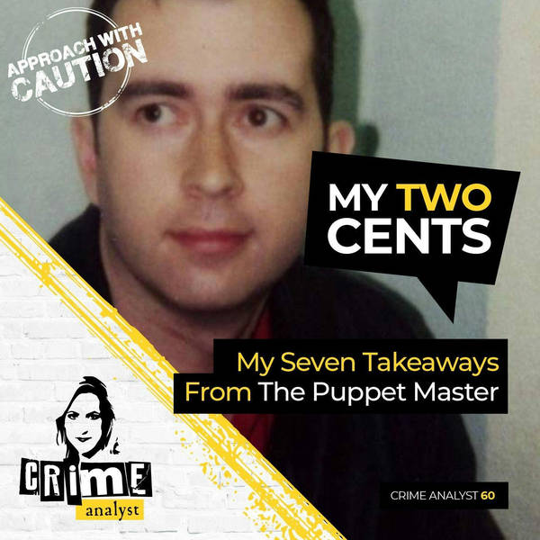 Ep 60: 7 Takeaways from The Puppet Master