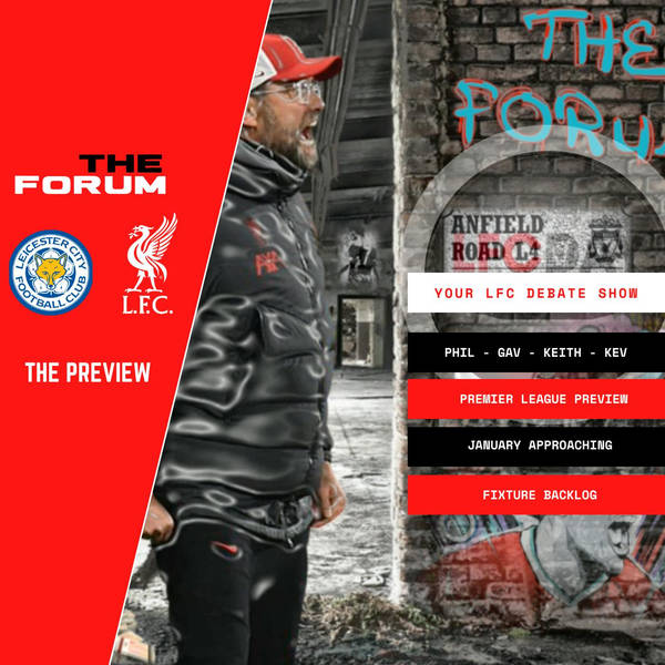 Leicester v Liverpool Preview | The Forum