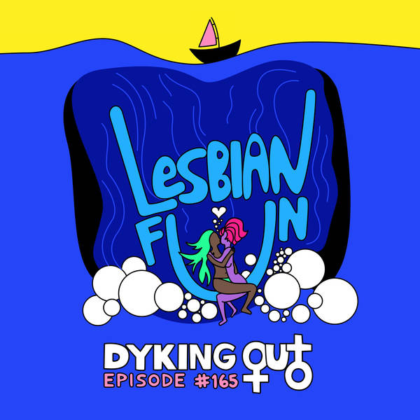 Lesbian Fun w/ Casey Jane Ellison - Ep. 165