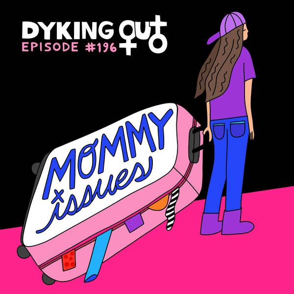 Mommy Issues w/ Brittany Ashley - Ep. 196