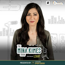 The Mina Kimes Show featuring Lenny image