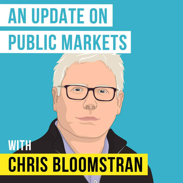Chris Bloomstran - An Update on Public Markets - [Invest Like the Best, EP.171]