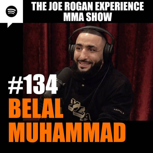 JRE MMA Show #134 with Belal Muhammad