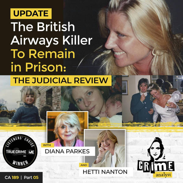 Ep 189: The British Airways Killer to Remain in Prison: The Judicial Review, Part 5