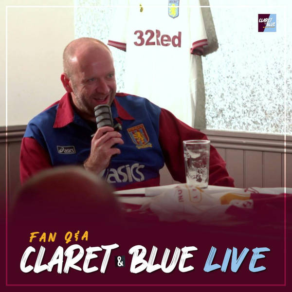 Claret & Blue LIVE | EMERY-BALL, KENDRICK STORIES & DREAM PODCAST GUESTS | FAN Q&A