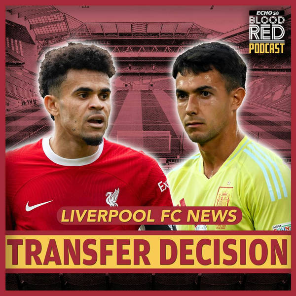 Liverpool’s pursuit of Martin Zubimendi! Diaz future clearer! Blood Red