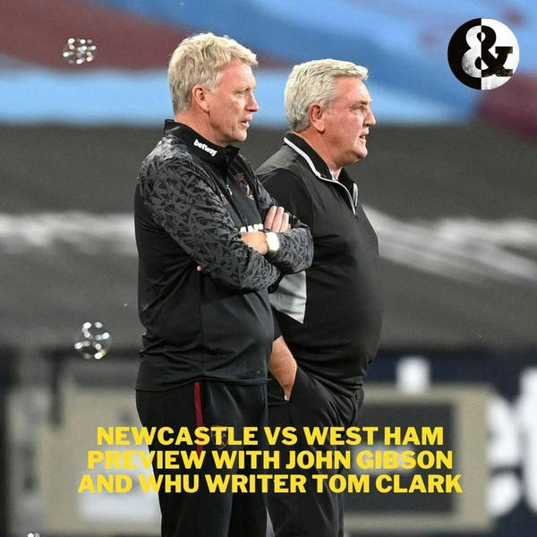 'We'll be lucky to get a draw' - Gibbo's fear as Newcastle United take on West Ham, plus WHU writer Tom Clark joins us