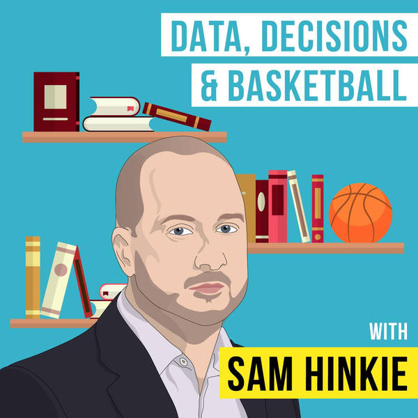 [REPLAY] Sam Hinkie – Data, Decisions, and Basketball - [Invest Like the Best, EP.88]