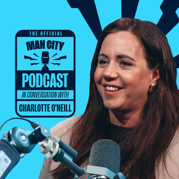 Charlotte O'Neill: Man City Women's Driving Force