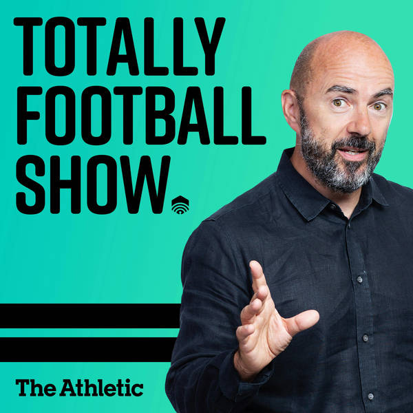 The Totally Football Show with James Richardson