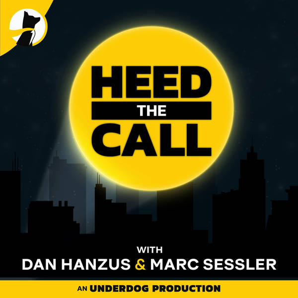 Introducing: Heed the Call with Dan Hanzus & Marc Sessler