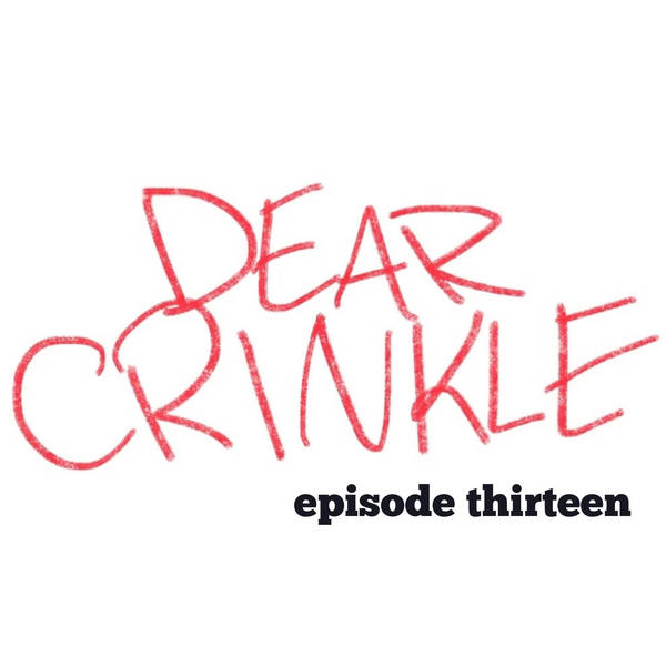 Dear Crinkle Ep 13: Tadpoles, Stinky cat litter.