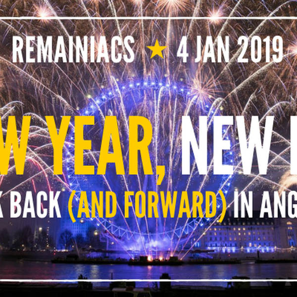 92: NEW YEAR, NEW EU! The best and worst of 2018 – and our hopes for 2019