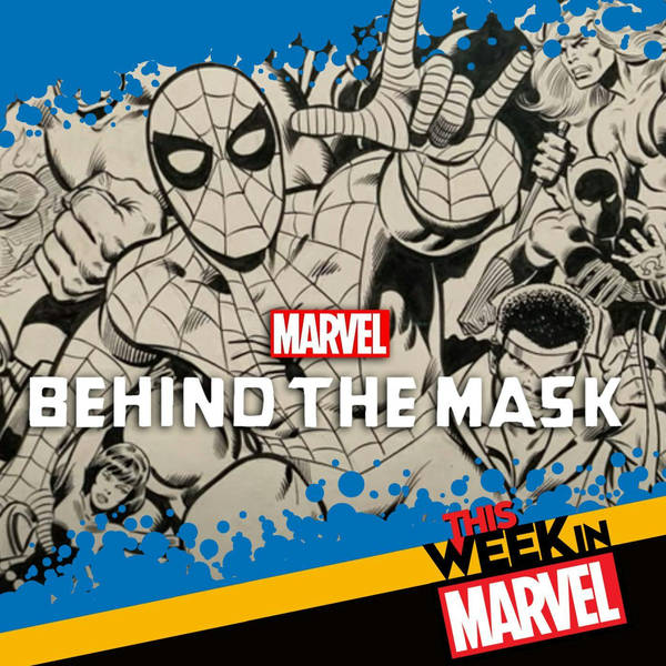 Marvel's Behind the Mask & Wrestler Johnny Gargano!