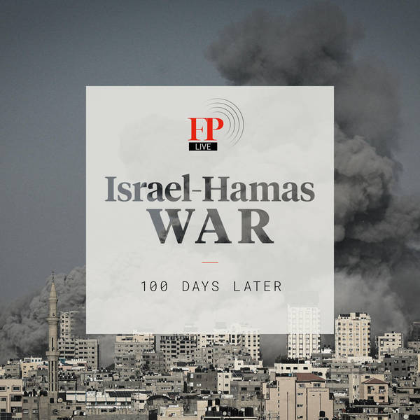 Israel-Hamas War: 100 Days Later
