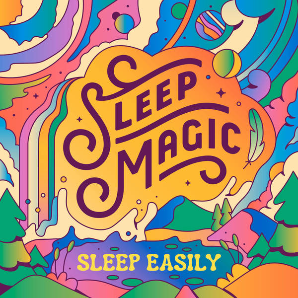 Sleep Magic: Meditation, Hypnosis & Sleepy Stories