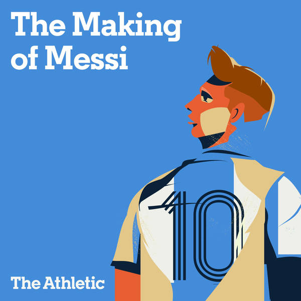 The Making of Messi: Part Two - Coming to America