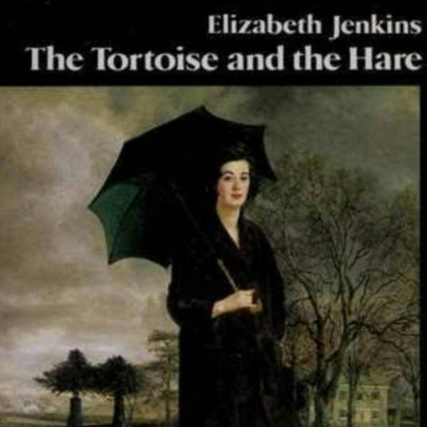 The Tortoise and the Hare by Elizabeth Jenkins - rerun