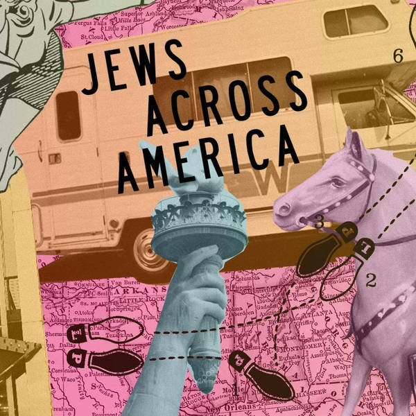Jews Across America: Ep. 142