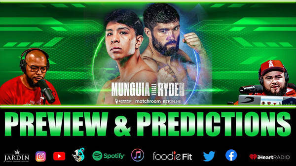 ☎️Jaime Munguia vs. John Ryder The Canelo Auditions🔥Plus Previews and Predictions❗️