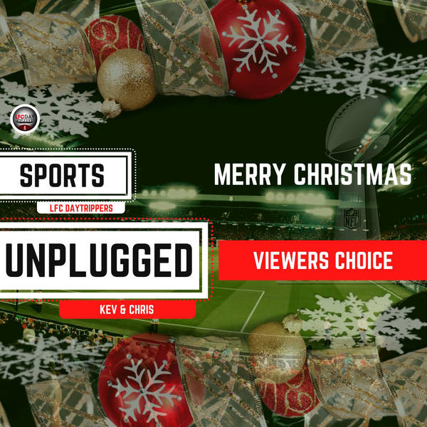 Sports Unplugged | Viewers Choice | Merry Christmas!!