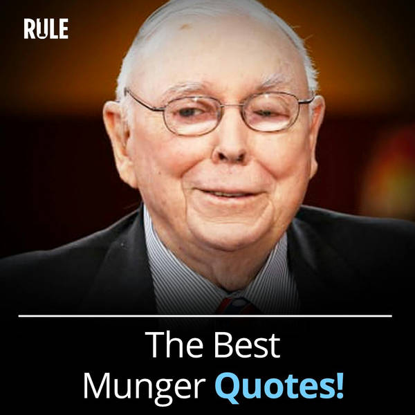 317- The Best Munger Quotes!