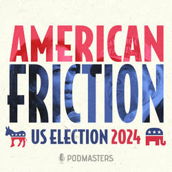 American Friction – US Presidential Election ’24 image